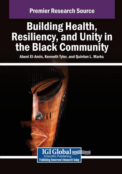 Building Health, Resiliency, and Unity in the Black Community