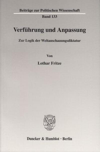 Verführung und Anpassung.