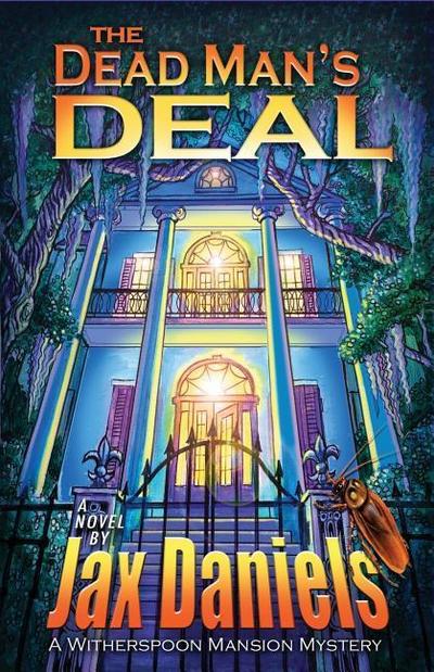 The Dead Man’s Deal: A Witherspoon Mansion Mystery