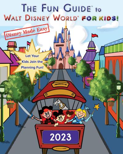 The Fun Guide to Walt Disney World for Kids! (Disney Made Easy, #2)