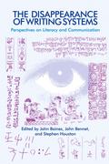 The Disappearance of Writing Systems