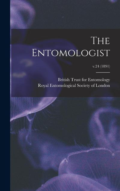 The Entomologist; v.24 (1891)