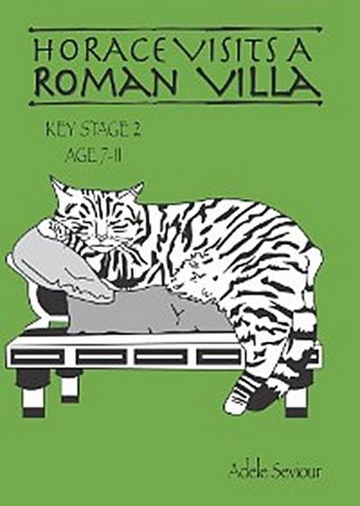 Horace Visits A Roman Villa (age 7-11 years)
