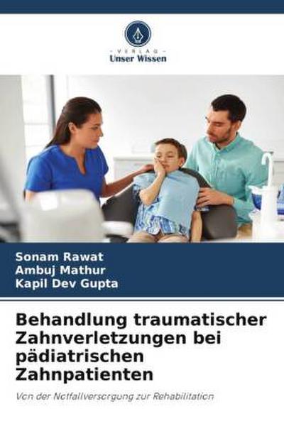 Behandlung traumatischer Zahnverletzungen bei pädiatrischen Zahnpatienten