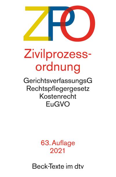 Zivilprozessordnung, mit Einführungsgesetz, Unterlassungsklagengesetz, Schuldnerverzeichnisführungsverordnung, Gerichtsverfassungsgesetz mit ... und die (Beck-Texte im dtv)