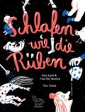 Schlafen wie die Rüben