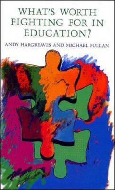 What’s worth fighting for in Education?