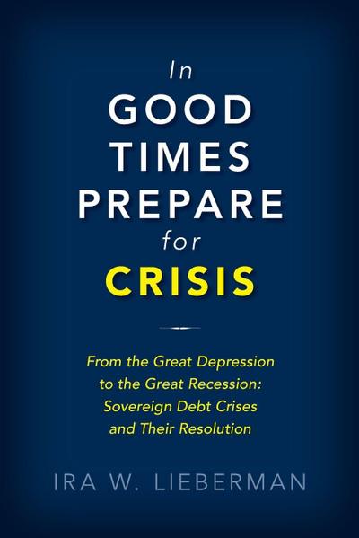 In Good Times Prepare for Crisis