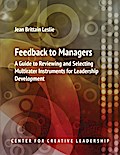 Feedback to Managers: A Guide to Reviewing and Selecting Multirater Instruments for Leadership Development 4th Edition
