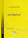 Les Xipéhuz