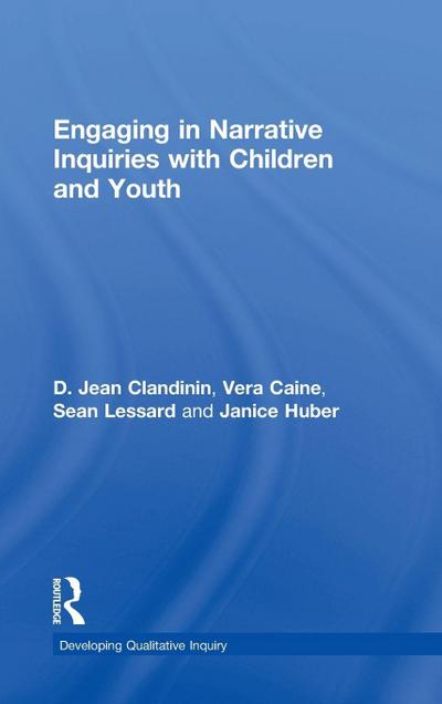 Engaging in Narrative Inquiries with Children and Youth