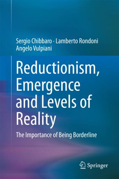 Reductionism, Emergence and Levels of Reality