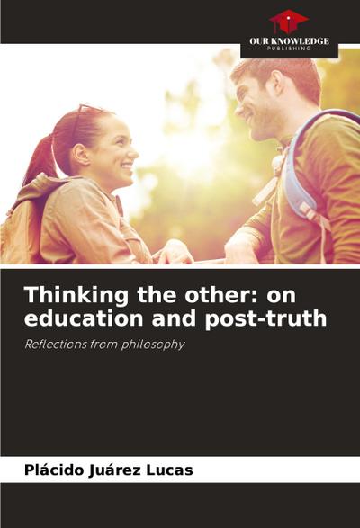 Thinking the other: on education and post-truth