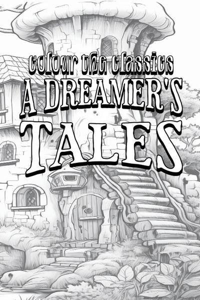 EXCLUSIVE COLORING BOOK Edition of Lord Dunsany’s A Dreamer’s Tales