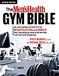 The Men’s Health Gym Bible (2nd Edition)