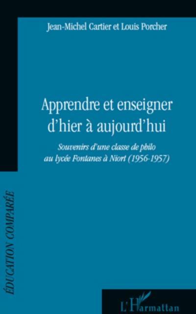 Apprendre et enseigner d’hier A aujourd’hui - souvenirs d’un