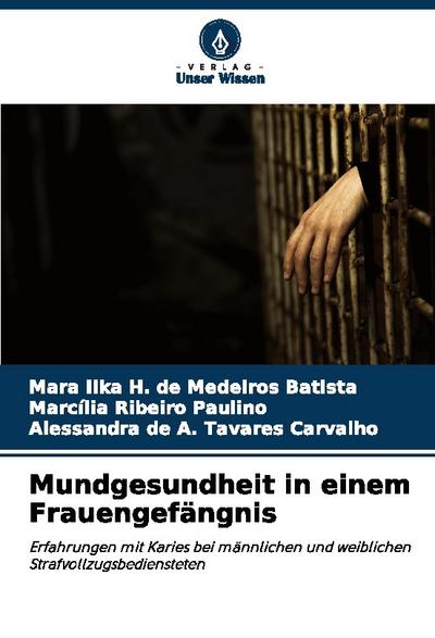 Mundgesundheit in einem Frauengefängnis