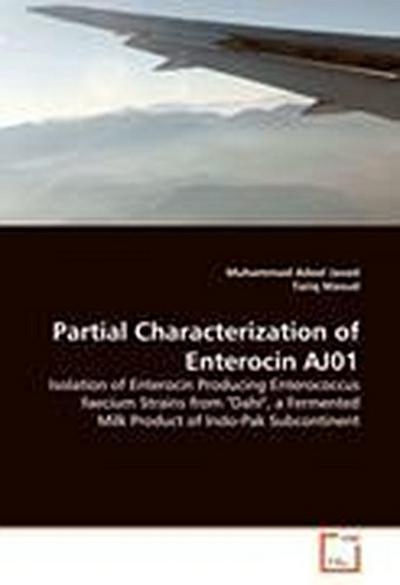 Partial Characterization of Enterocin AJ01