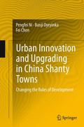 Urban Innovation and Upgrading in China Shanty Tow