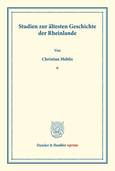 Studien zur ältesten Geschichte der Rheinlande.
