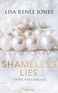 Shameless Lies - Tiefes Verlangen