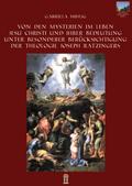 Von den Mysterien im Leben Jesu Christi und ihrer Bedeutung unter besonderer Berücksichtigung der Theologie Joseph Ratzingers