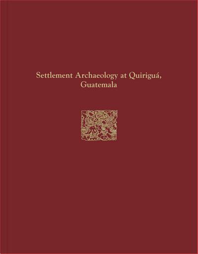 Quirigua Reports, Volume IV