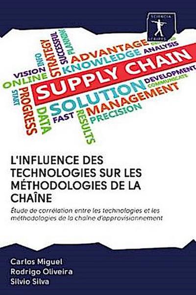 L’INFLUENCE DES TECHNOLOGIES SUR LES MÉTHODOLOGIES DE LA CHAÎNE