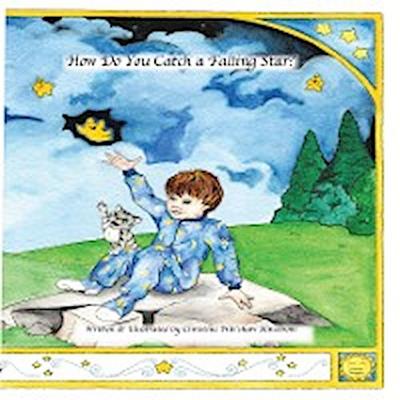 How Do You Catch a Falling Star?