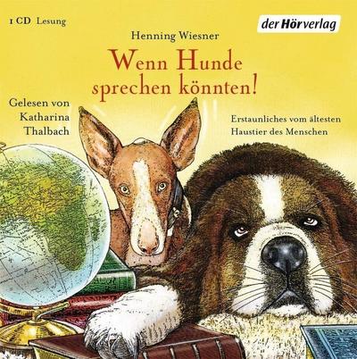 Wenn Hunde sprechen könnten!, 1 Audio-CD