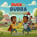 Duck & Bubba