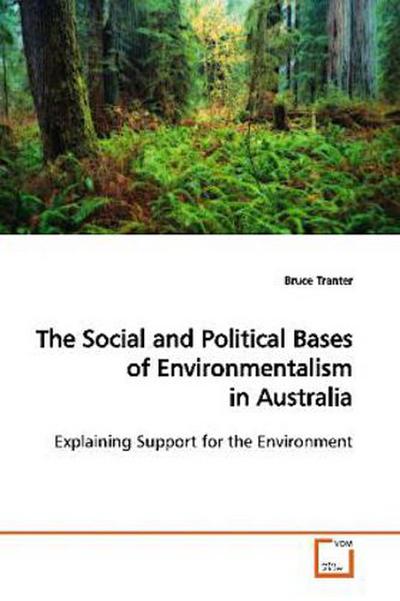 The Social and Political Bases of Environmentalism  in Australia