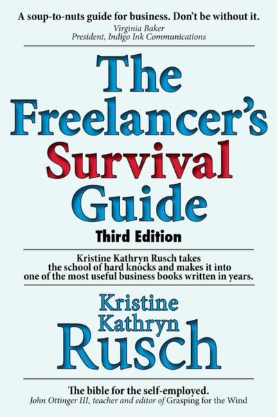 Freelancer’s Survival Guide Third Edition