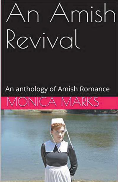 An Amish Revival An Anthology of Amish Romance