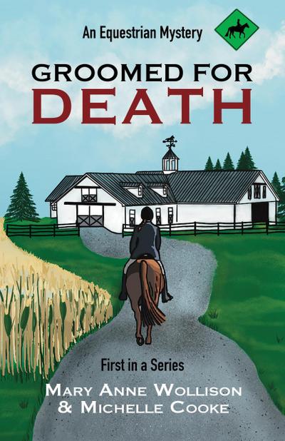 Groomed for Death (Darcy Dillon Equestrian Mysteries, #1)