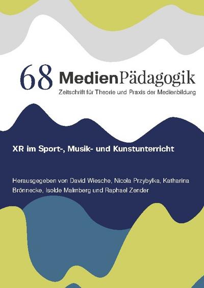 XR im Sport-, Musik- und Kunstunterricht