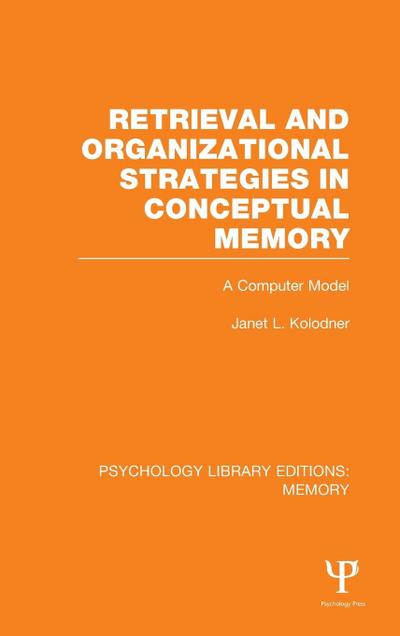 Retrieval and Organizational Strategies in Conceptual Memory (PLE