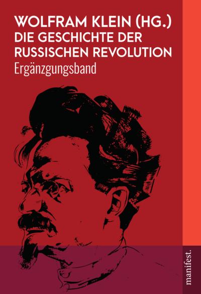 Die Geschichte der Russischen Revolution. Ergänzungsband