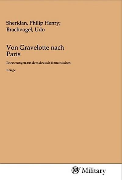 Von Gravelotte nach Paris