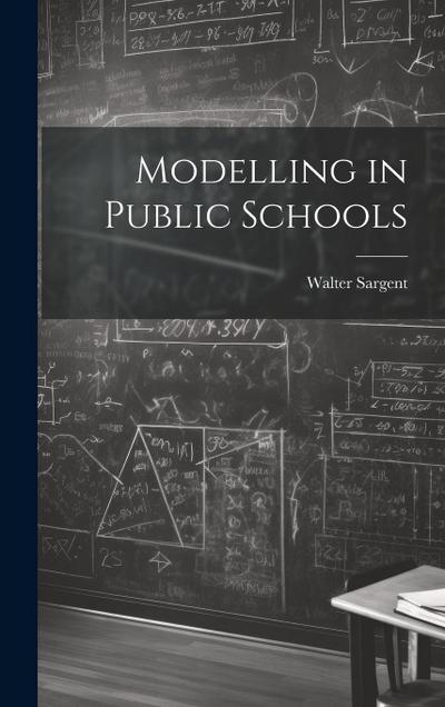 Modelling in Public Schools