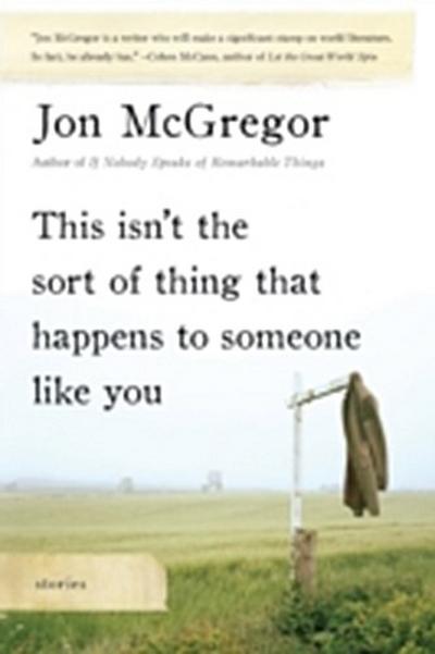 This Isn’t the Sort of Thing That Happens to Someone Like You
