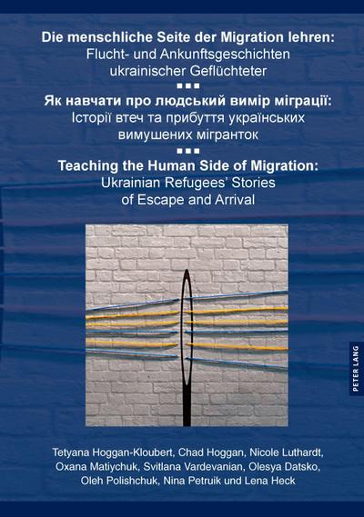 Die menschliche Seite der Migration vermitteln /                                        / Teaching the Human Side of Migration