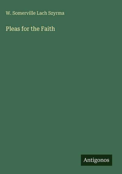 Pleas for the Faith