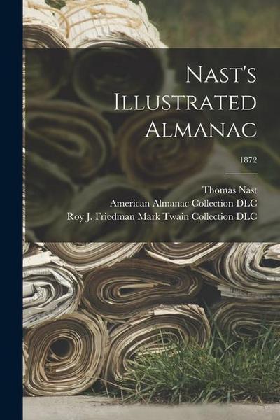 Nast’s Illustrated Almanac; 1872