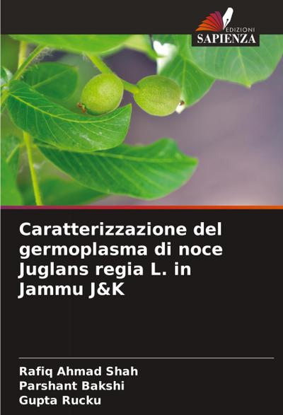 Caratterizzazione del germoplasma di noce Juglans regia L. in Jammu J&K