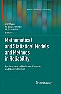 Mathematical and Statistical Models and Methods in Reliability