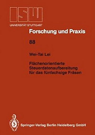 Flächenorientierte Steuerdatenaufbereitung für das fünfachsige Fräsen