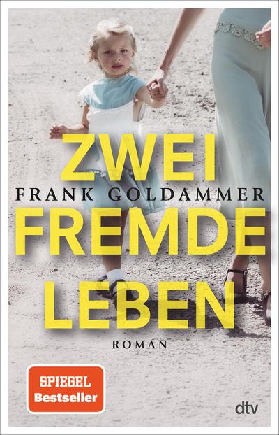 Goldammer, F: Zwei fremde Leben