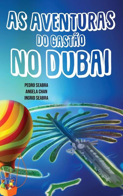 As Aventuras do Gastão no Dubai