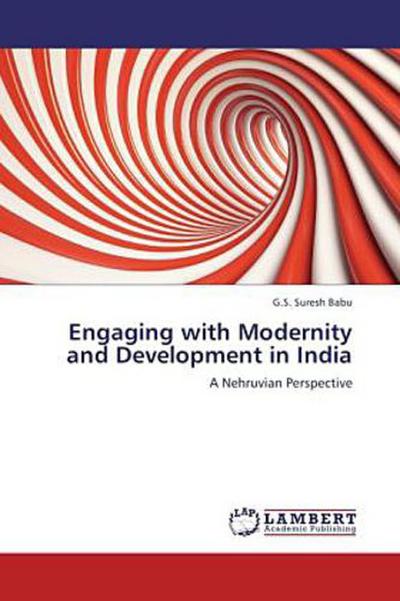Engaging with Modernity and Development in India